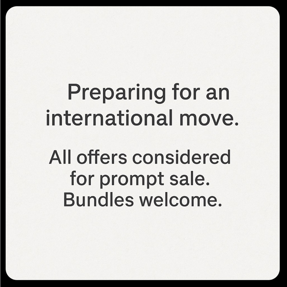 International Move Sale - in ONE WEEK! Feel free to make any offer.